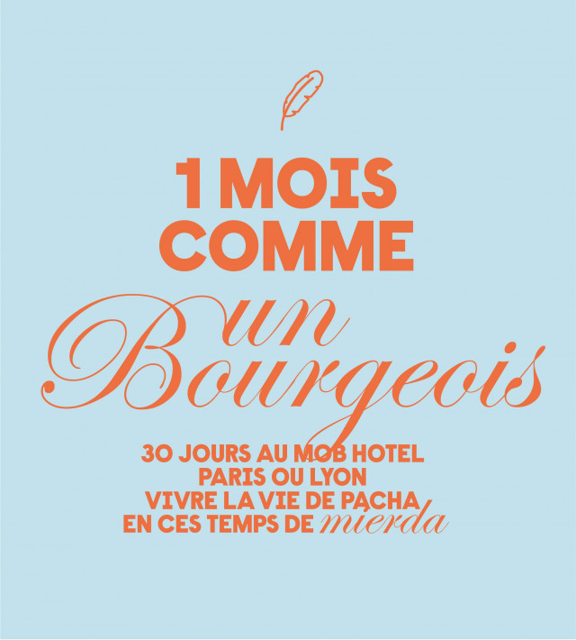 1 MOIS COMME UN BOURGEOIS