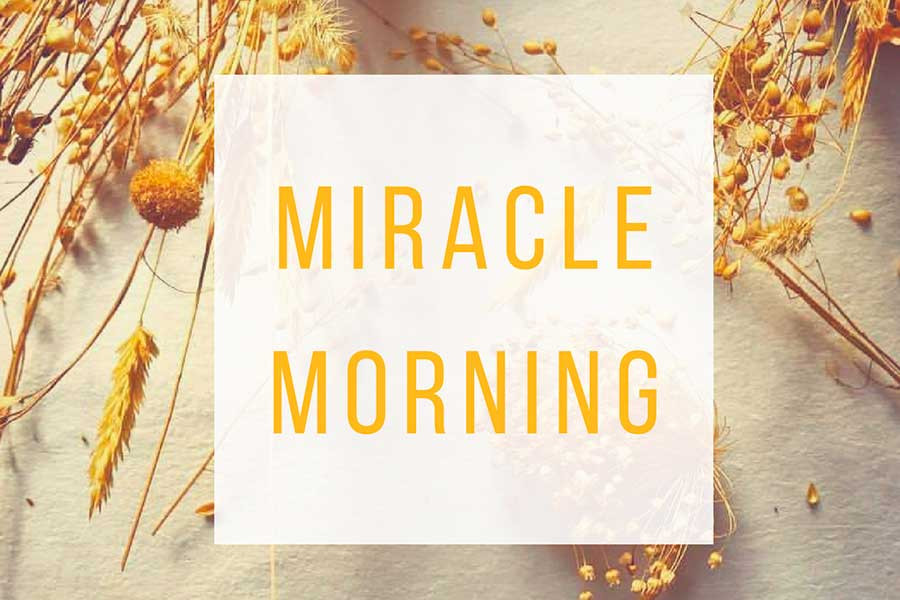Miracle Morning Miracle Morning